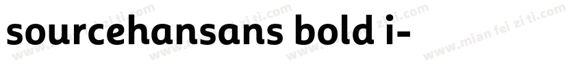 sourcehansans bold i字体转换